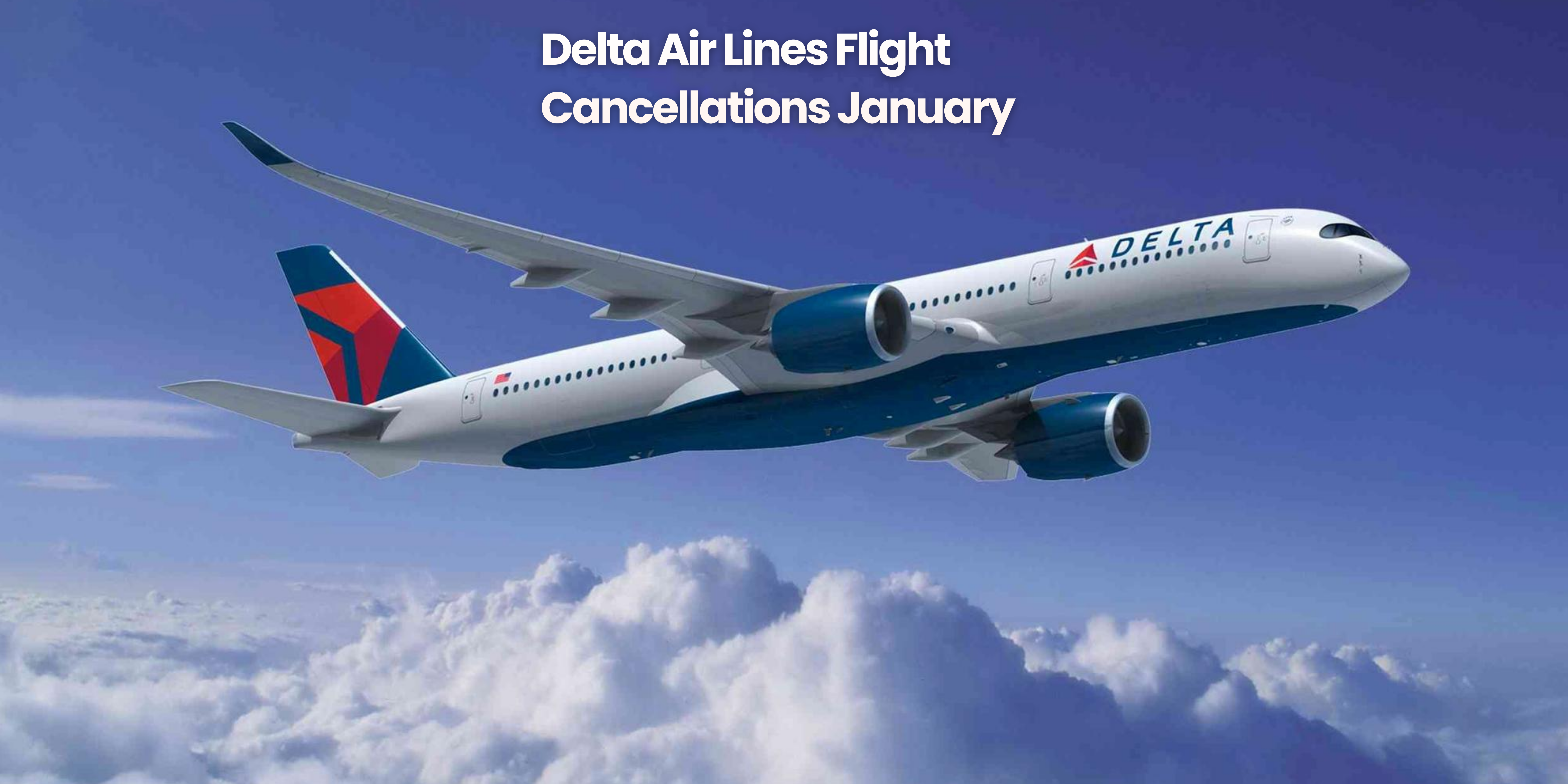 Delta Air Lines Flight Cancellations January