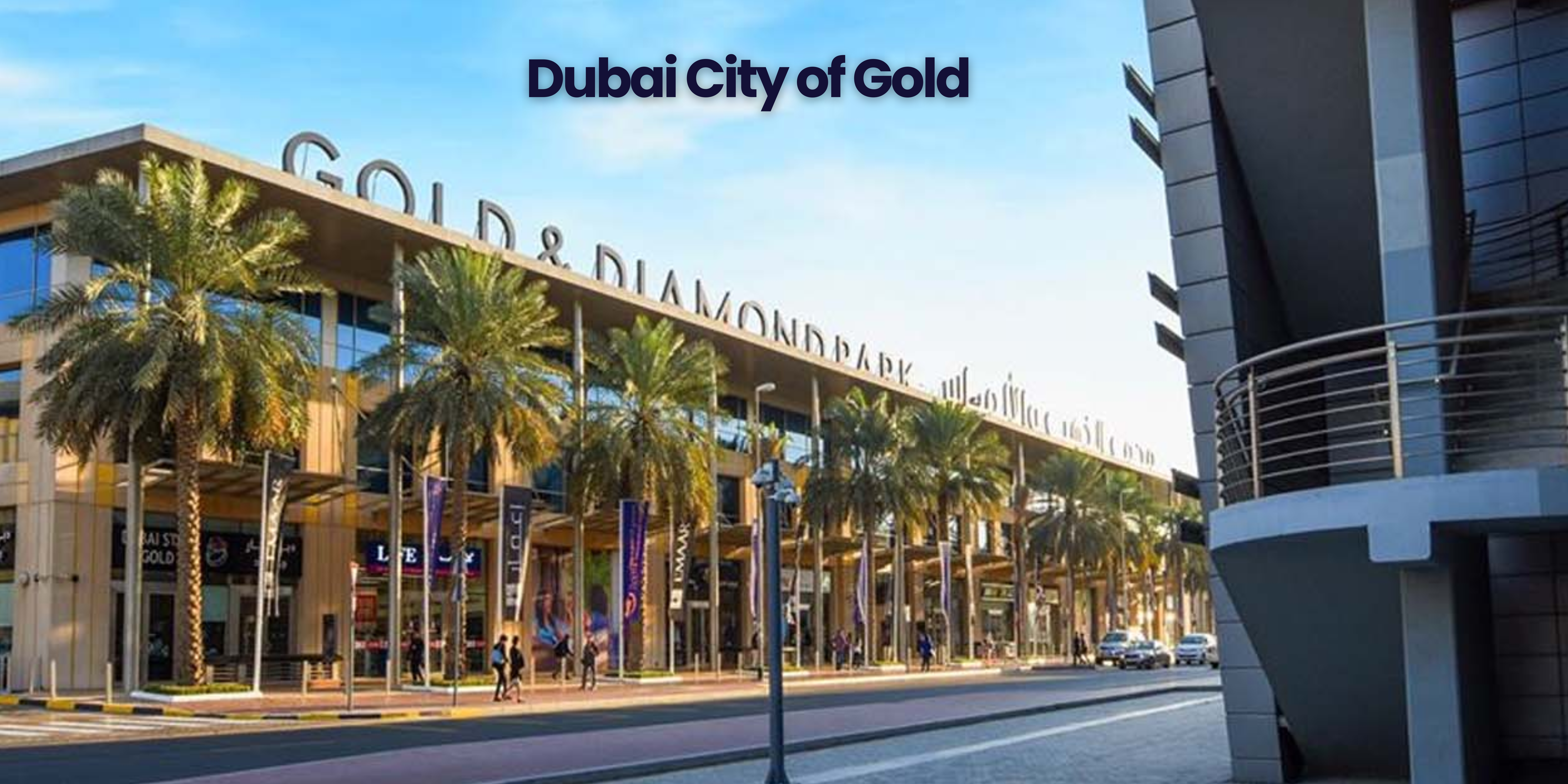 Dubai City of Gold